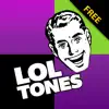 Free 2015 Funny Tones - LOL Ringtones and Alert Sounds App Feedback