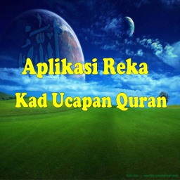 Aplikasi Mereka Cipta Dan Berkongsi Kad Ucapan Al Quran