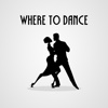 Where To Dance