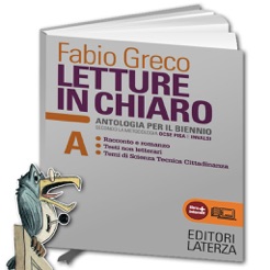 Fabio Greco - Letture in chiaro. Antologia per il biennio - Vol. A - Editori Laterza