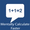 Mentally Calculate Faster