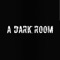 A Dark Room