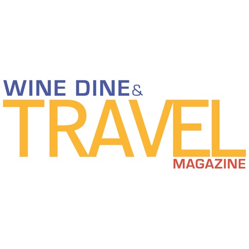Wine Dine & Travel Magazine