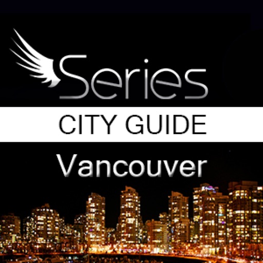 Series City Guide: Vancouver