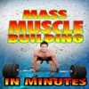 Mass Muscle Building in Minutes