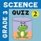 This app is volume 2 of 3rd Grade Science Quiz