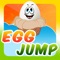 Egg Jump is a simple game of unlimited fun