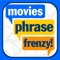 Phrase Frenzy - Movies Edition