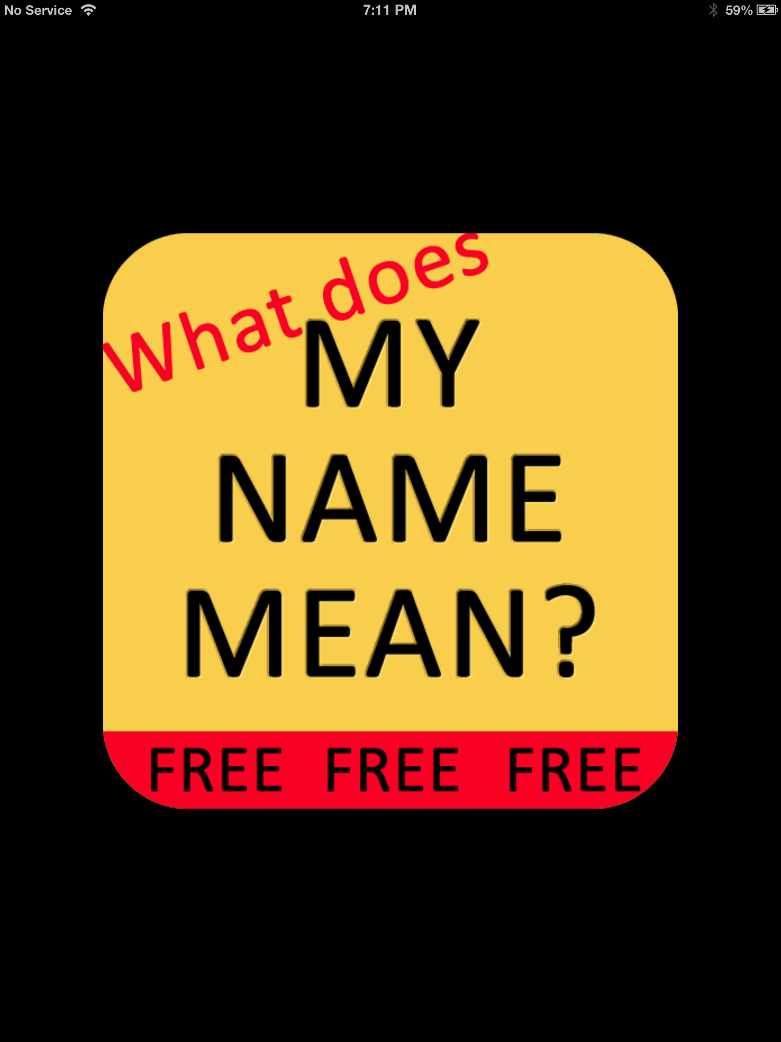 What does MY NAME MEAN?