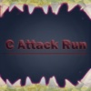 C Attack Run