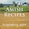 Amazingly easy to use recipe app that features authentic recipes for Amish and Pennsylvania Dutch cooking