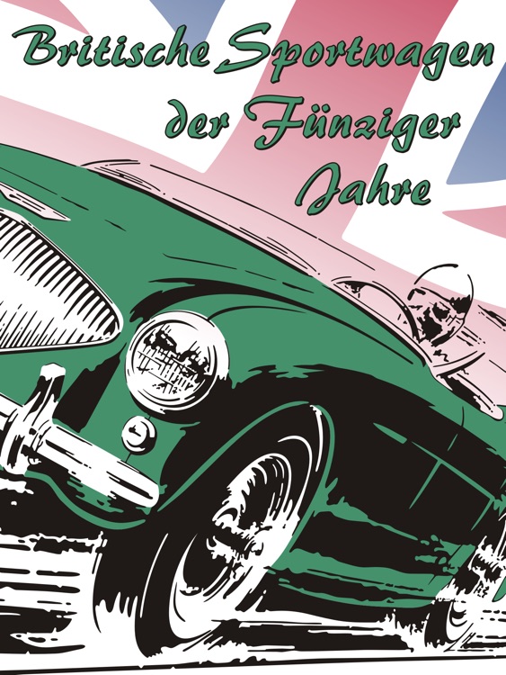 Britische Sportwagen Der 50er Jahre By Martin Struschka