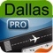 Dallas Fort Worth Airport Pro (DFW/DAL) + Flight Tracker Dallas Love Radar