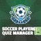 Soccer Players 15 Quiz Manager – guess the football stars and build top eleven fantasy team