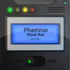 PhenVox Ghost Box App Delete