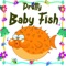 Pretty Baby Fish