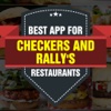 Best App for Checkers and Rally's Restaurants