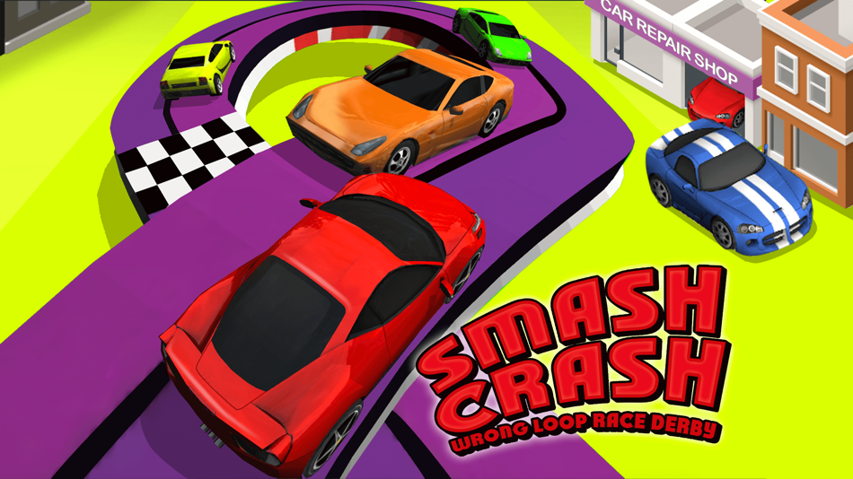 #1. Slots Cars Smash Crash: A Wrong Way Loop Derby Driving Game (iOS) 由: Loretta Cheron