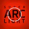 Super Arc Light