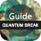 Welcome to Best Comprehensive Guide for Quantum Break