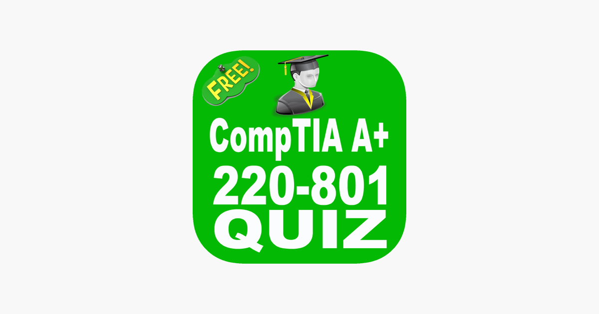 ‎CompTIA A+ 220-801 Exam 1000+ Questions Free on the App Store