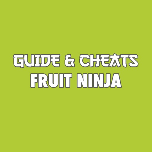 Guide & Cheats for Fruit Ninja Icon