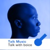 Talk Music Talk with boice