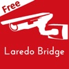 Laredo Bridge Cams Free