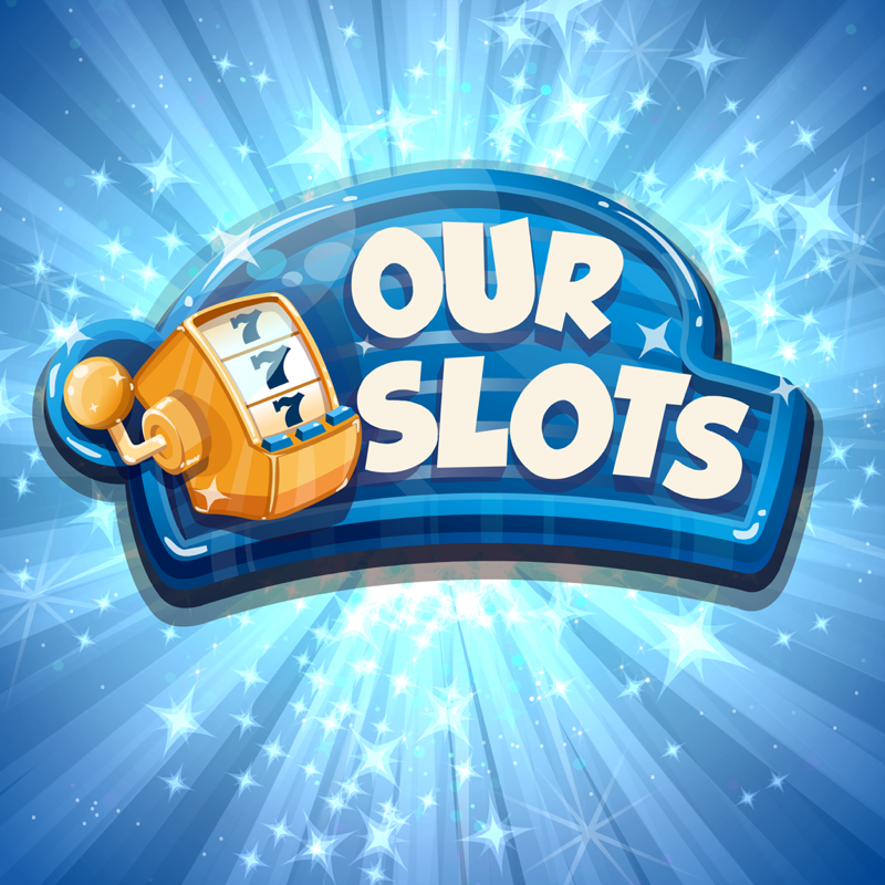 Our Slots - Machine à sous