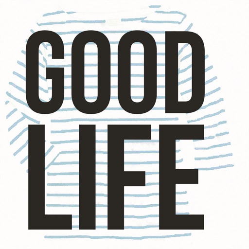 The Good Life App