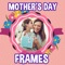 Mothers' Day Frames has collection of lovely photo frames to decorate your & your mom's lovely photos