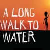 A Long Walk to Water (by Linda Sue Park)