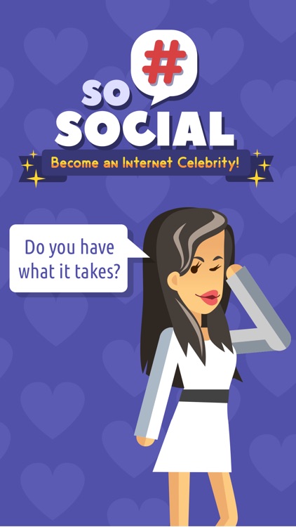 So Social: Become an Internet Celebrity screenshot-3