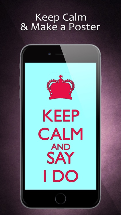 Keep Calm & Make A Poster! Keep Calm And Carry On Wallpapers & Backgrounds Creator Free
