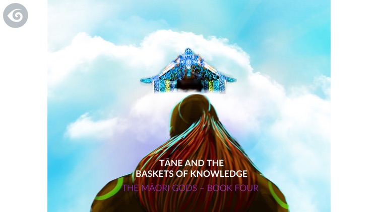 Ngā Atua Māori - Book 4: Tāne me Ngā Kete O Te Wānanga/Tāne and the Baskets of Knowledge screenshot-0