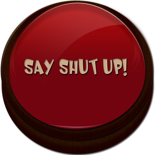 Say Shut Up! in lady's voice Icon