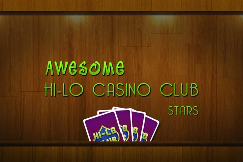 Awesome HiLo Casino Club Stars Pro - ultimate card gambling table screenshot 3