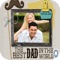 Father's Day Photo Frame can help you create beautiful Fathers Day Frame and express your feeling in a beautiful way with your Dad