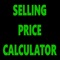 Welcome to the first version of Selling Price Calculator, the app that allows a user to determine what their profit margin will be at a certain percentage increase in the amount they charge for a specific product