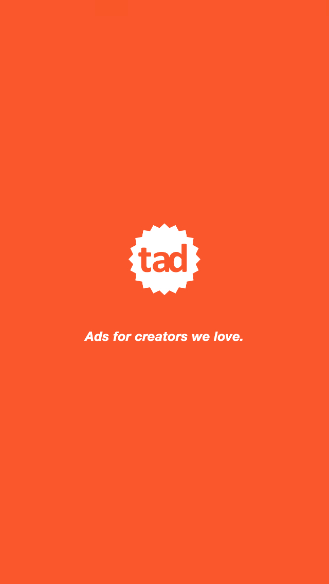 Tad - Ads for creators we love.