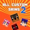 Custom Skins 2- Ultimate Collection for Minecraft Pocket Edition , the best skins app for Minecraft on the entire AppStore