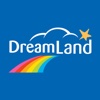Dreamland™