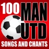 100 Manchester United Songs And Chants