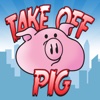 Take Off Pig: Ape Season