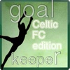 Goal Keeper Celtic FC Edition