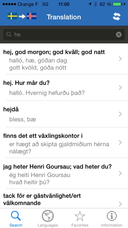 Speak the languages of the Scandinavian countries: Finnish, Norwegian, Swedish, Faroese, Danish, Icelandic