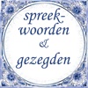 spreekwoorden & gezegden