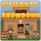 Vigilante Showdown
