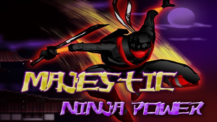 Majestic Ninja Power Run-Free