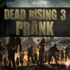 Prank for Dead Rising 3